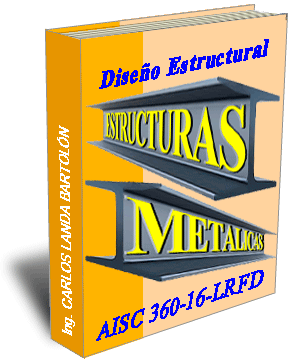 AISC 360-16 DISENO DE ESTRUCTURAS METALICAS - LRFD